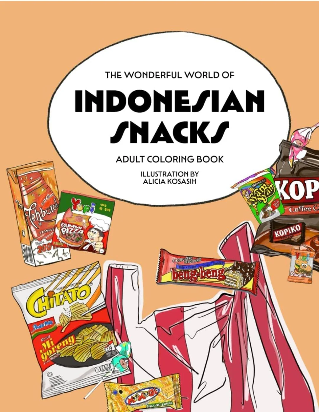 The Wonderful World of Indonesian Snacks: Adult Coloring Book